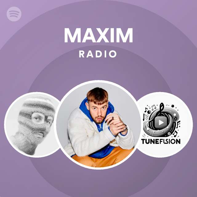 MAXIM Radio - playlist by Spotify | Spotify