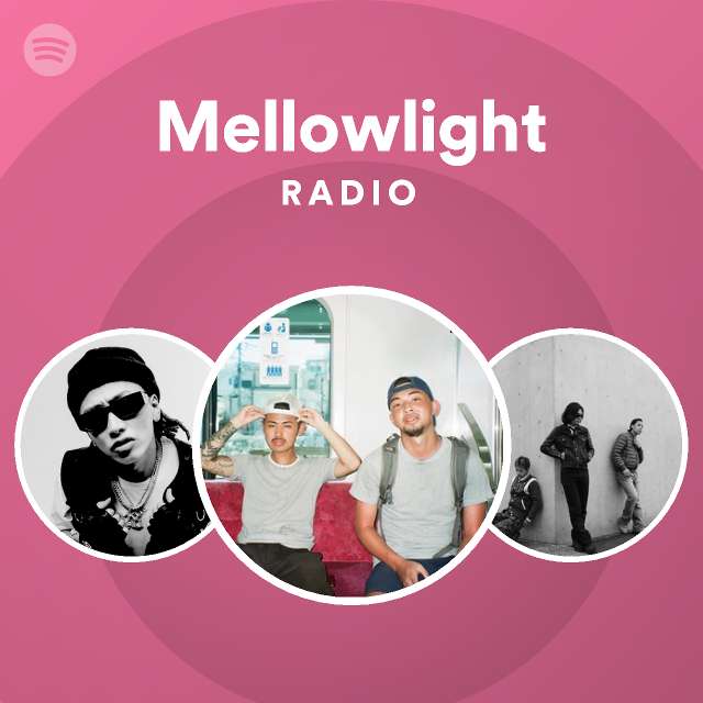 Mellowlight Radio - playlist by Spotify | Spotify