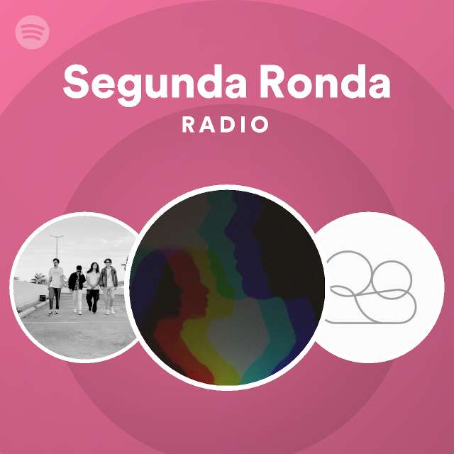 Segunda Ronda Radio - playlist by Spotify | Spotify