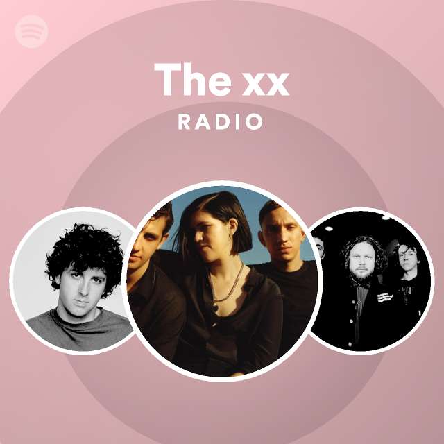 The xx Radio - playlist by Spotify | Spotify