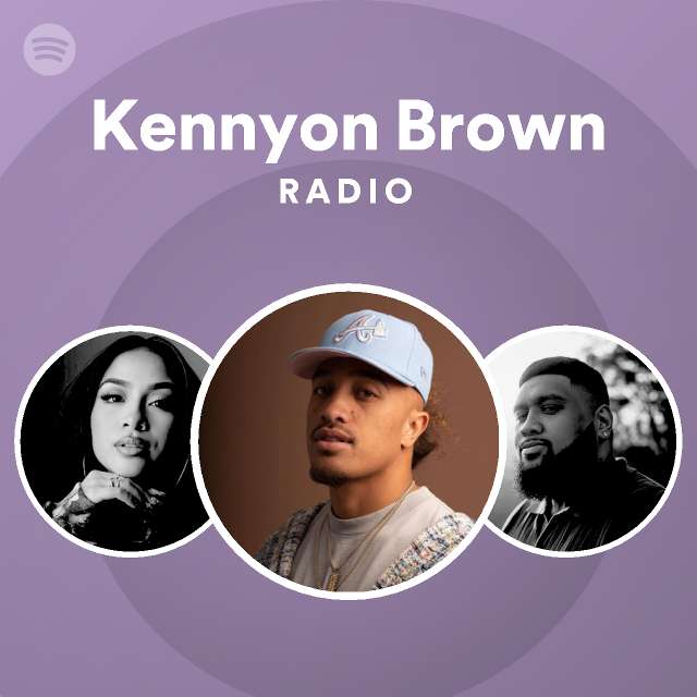 Kennyon Brown | Spotify