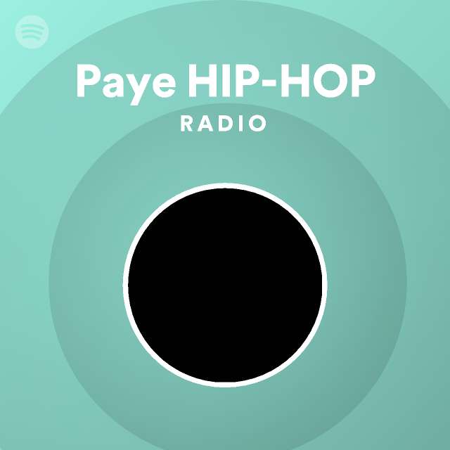 Paye HIP-HOP Radio - playlist by Spotify | Spotify