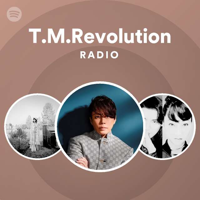 T M Revolution Spotify Listen Free