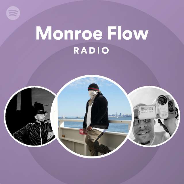 Monroe Flow | Spotify