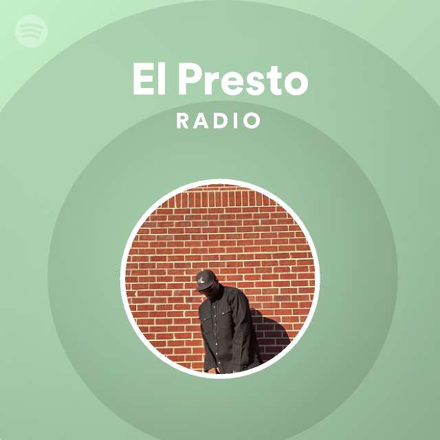bord ingewikkeld Bewolkt El Presto | Spotify