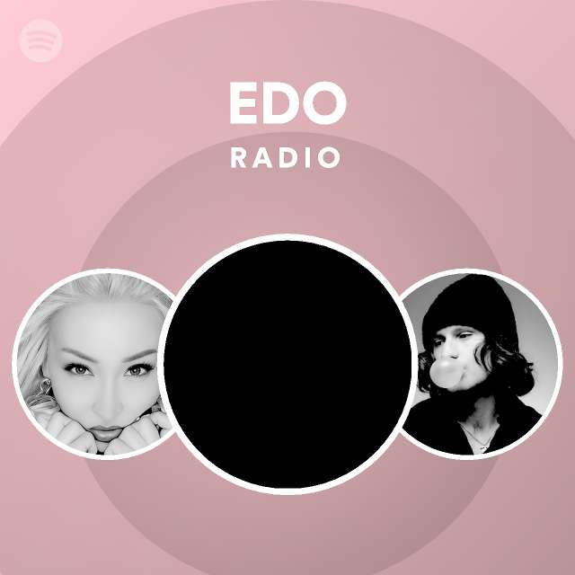 Edo Radio Spotify Playlist