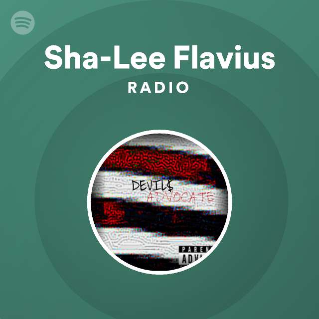 Sha-Lee Flavius Radio on Spotify