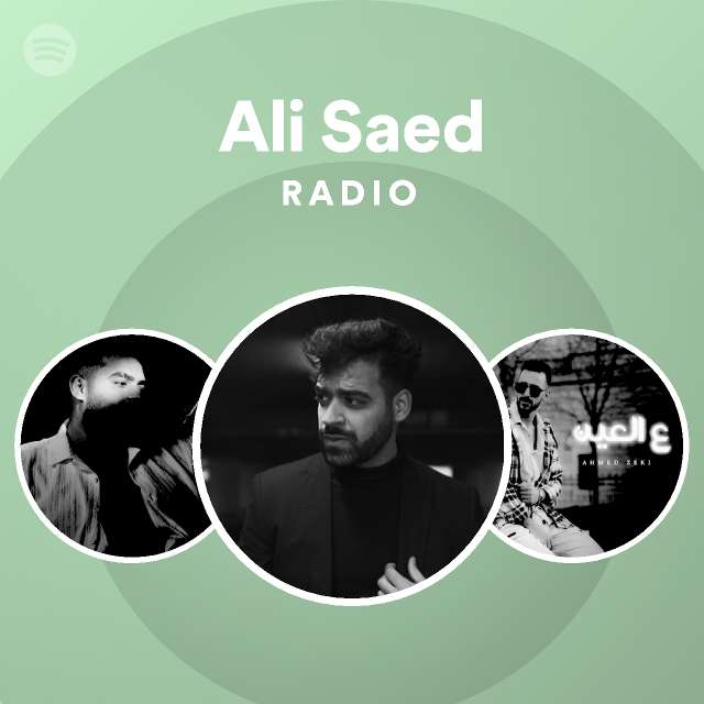 Ali Saed Radio - playlist by Spotify | Spotify