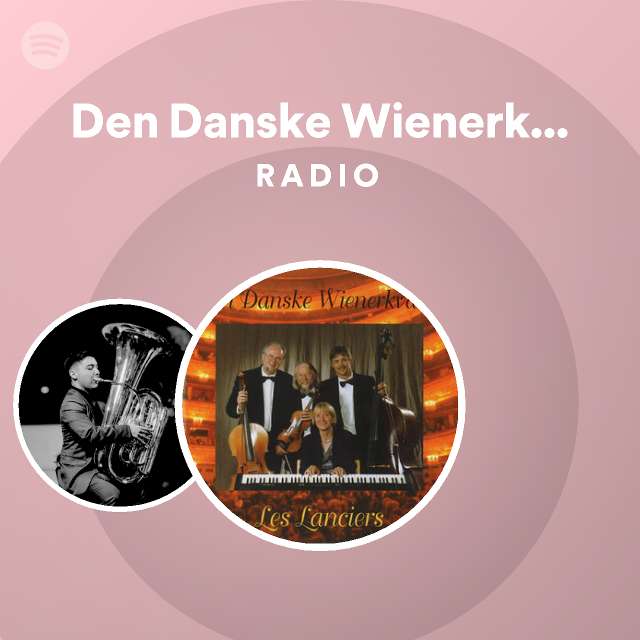 Den Danske Wienerkvartet Radio on Spotify