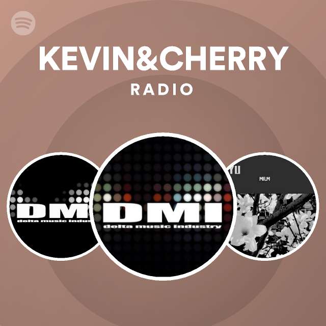 Kevin Cherry Radio Spotify Playlist