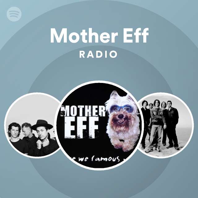 Mother Eff Radio Playlist By Spotify Spotify 2192