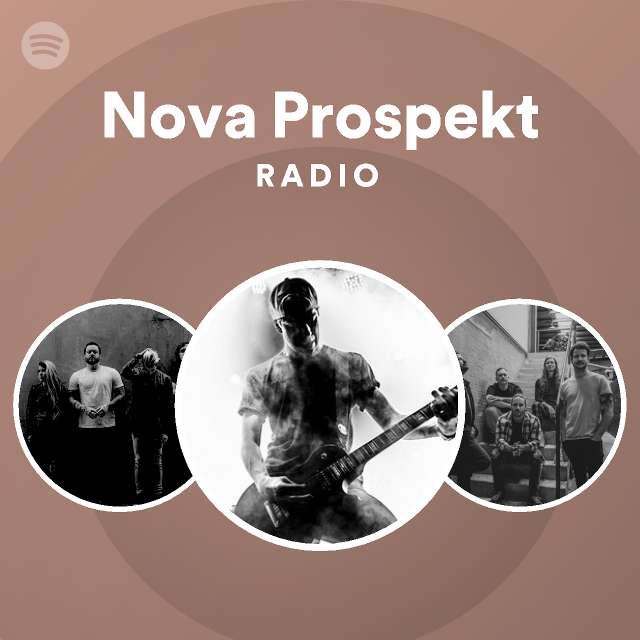 Nova Prospekt Radio - playlist by Spotify | Spotify