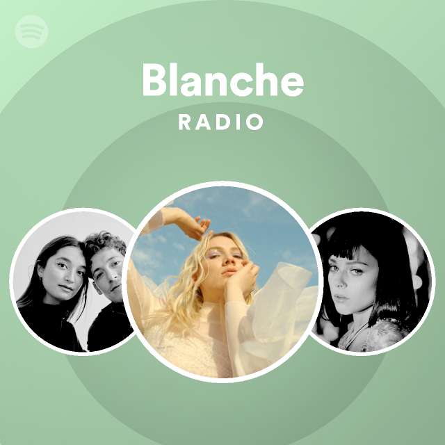 Blanche Spotify