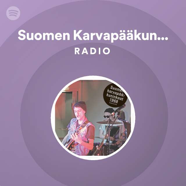 Suomen Karvapääkuninkaat 1968 Radio - playlist by Spotify | Spotify