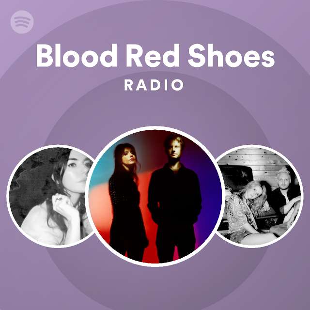 Blood Red Shoes | Spotify