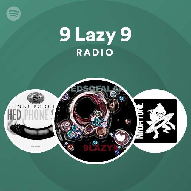 9 Lazy 9 | Spotify