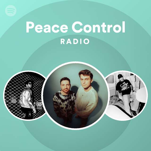 Peace Control Radio - playlist by Spotify | Spotify