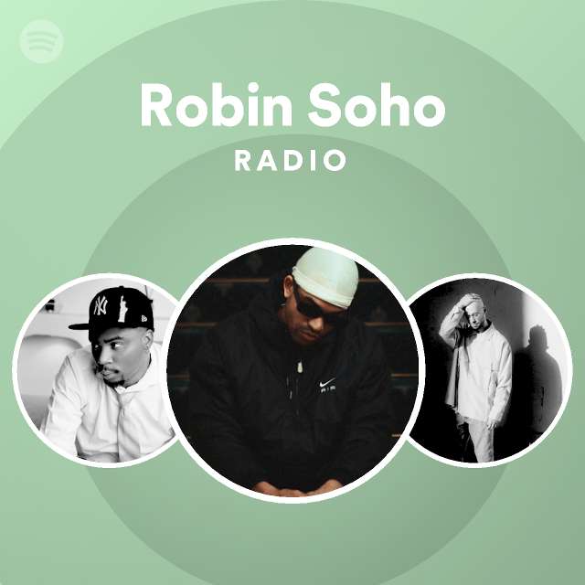 Robin Soho Radio on Spotify