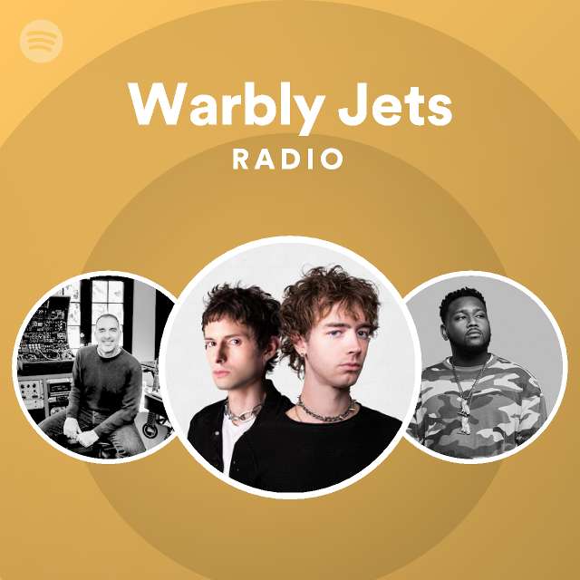 Warbly Jets Radio - playlist by Spotify