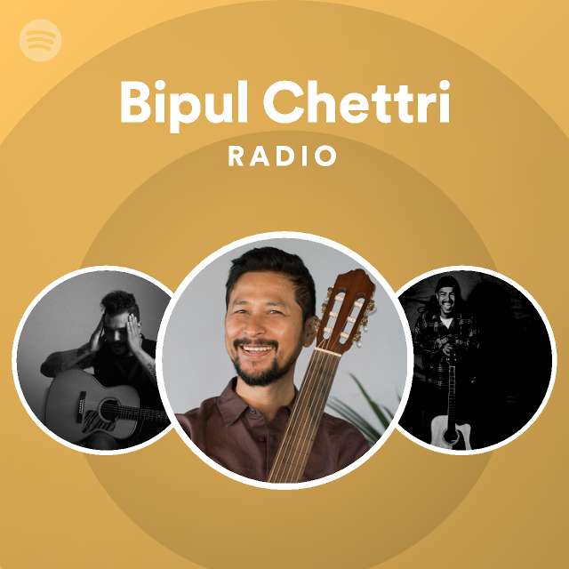 Bipul Chettri | Spotify - Listen Free