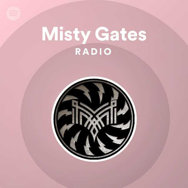 Misty Gates Spotify 