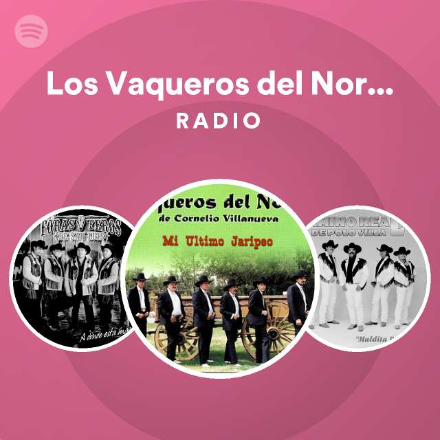 Vaqueros del Norte de Cornelio Villanueva on Spotify