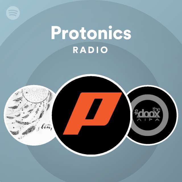 Protonics | Spotify