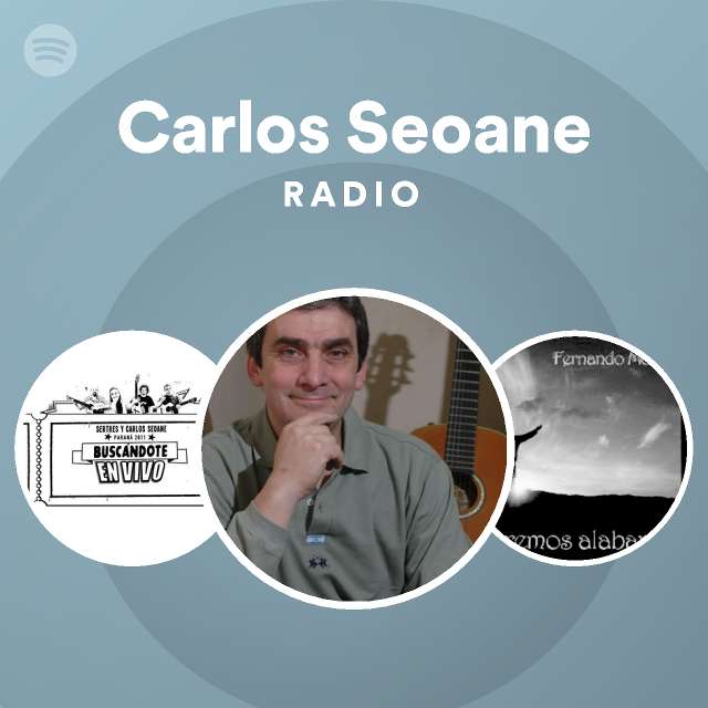 Carlos Seoane Radio - playlist by Spotify | Spotify