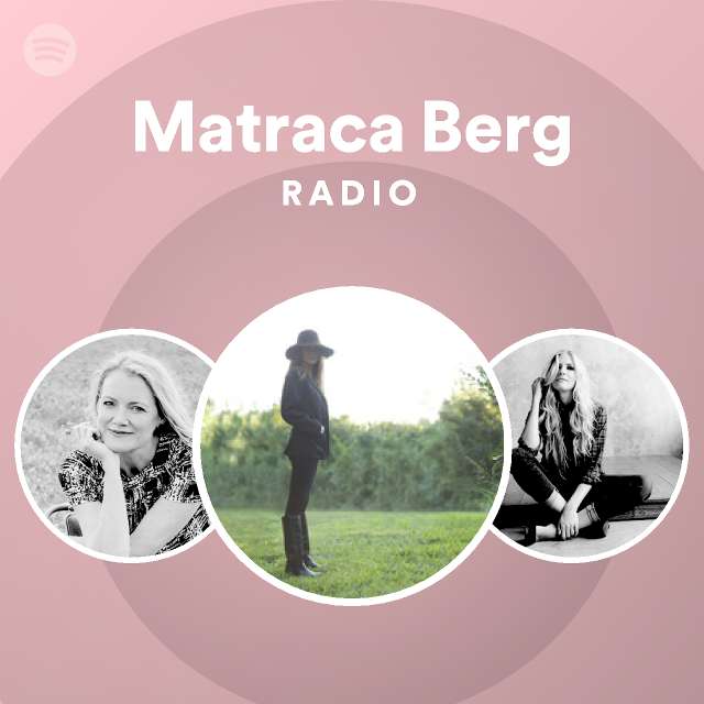 Matraca Berg Spotify