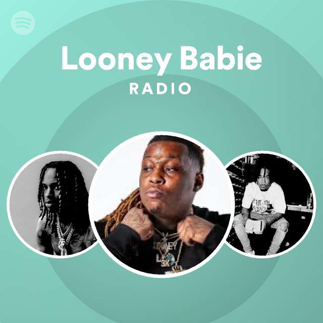 Looney Babie Spotify