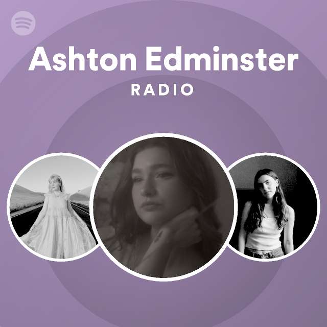 Ashton Edminster Spotify