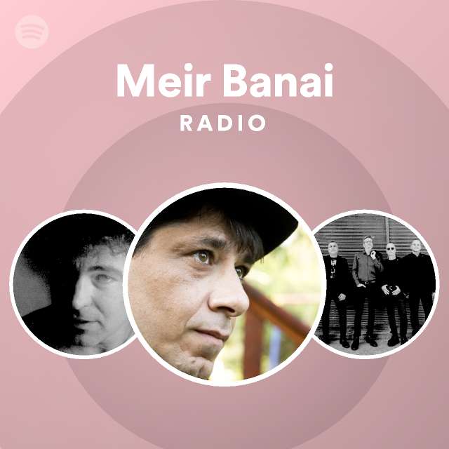 Meir Banai Spotify