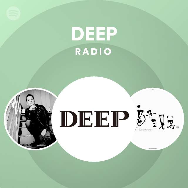 Deep Radio Spotify Playlist