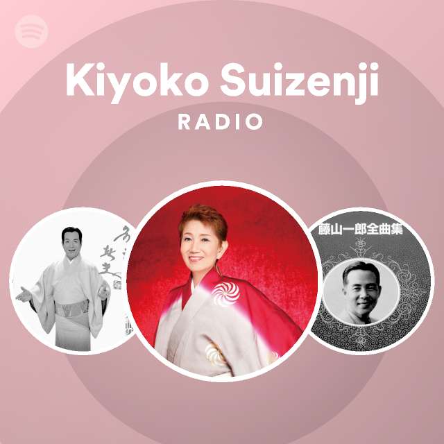 Kiyoko Suizenji Radio Spotify Playlist