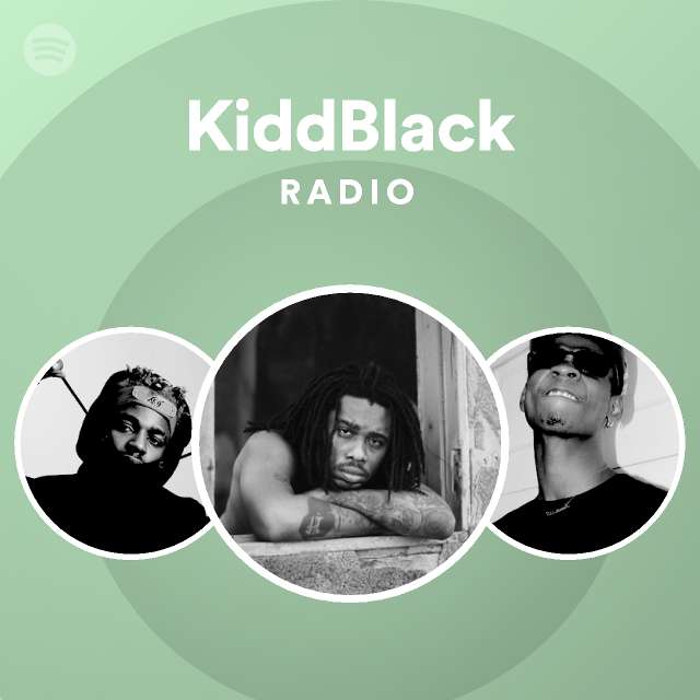 KiddBlack | Spotify