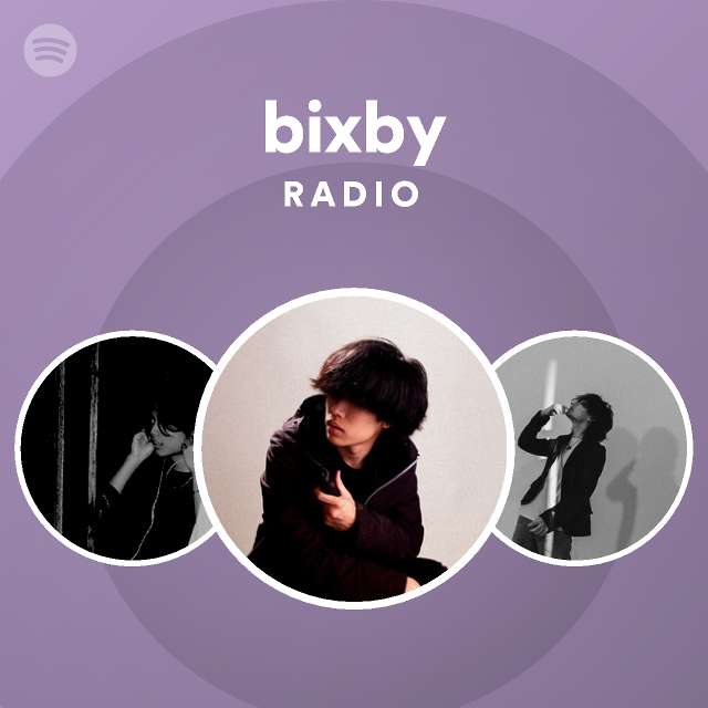 bixby | Spotify - Listen Free