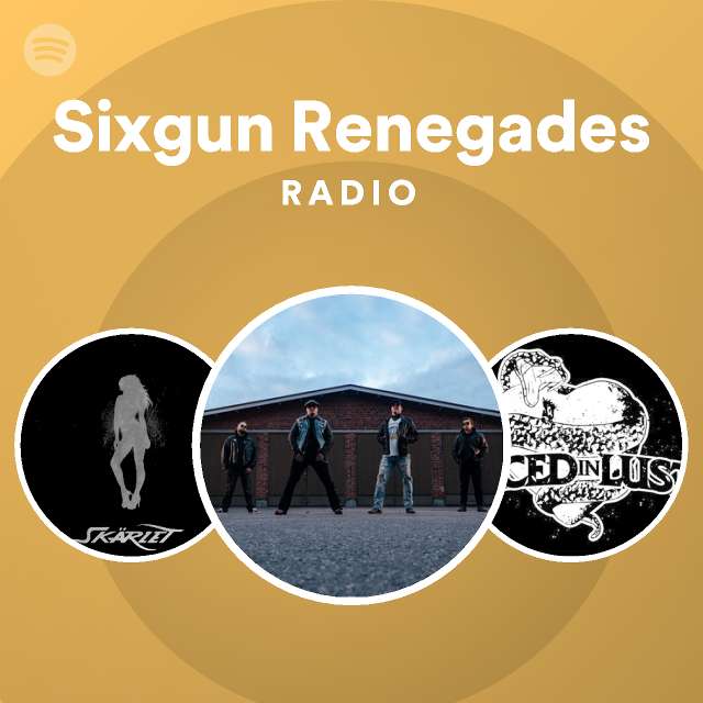 Sixgun Renegades Radio | Spotify Playlist