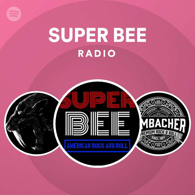 Super Bee Radio Playlist By Spotify Spotify 4881