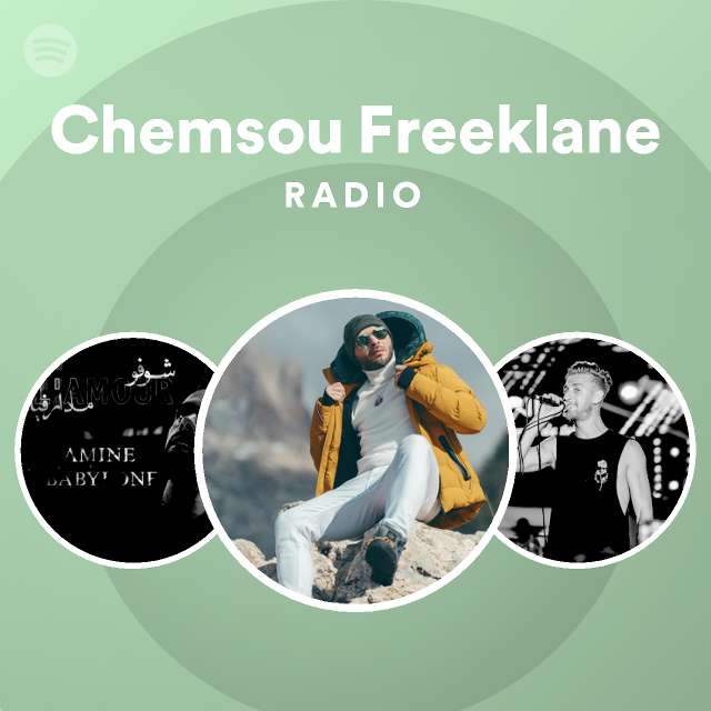 Chemsou Freeklane Radio Spotify Playlist