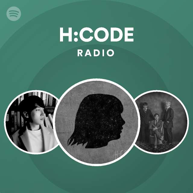 H:CODE Radio - playlist by Spotify | Spotify