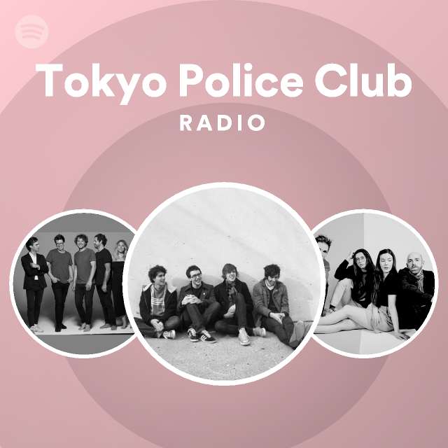 Tokyo Police Club | Spotify