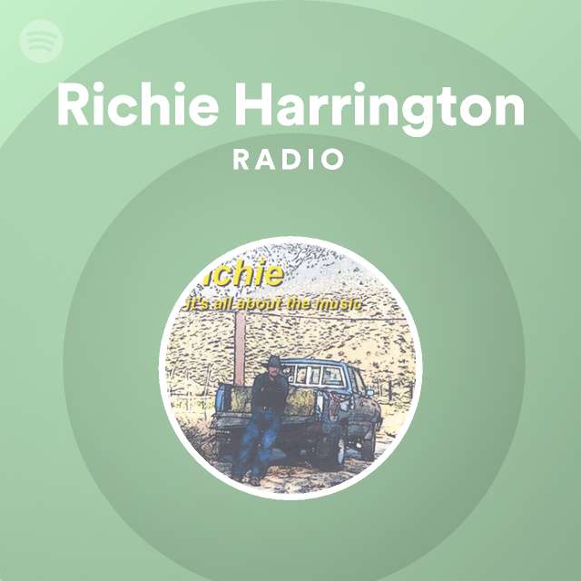 Richie Harrington Radio Spotify Playlist
