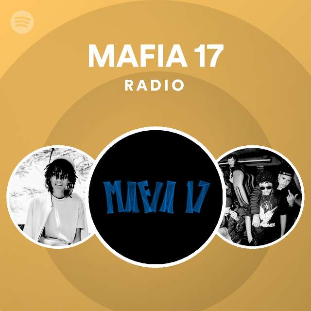 MAFIA 17 Radio - playlist by Spotify | Spotify