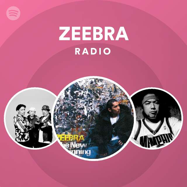 Zeebra Spotify Listen Free