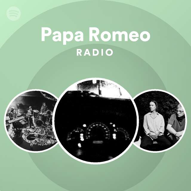 Papa Romeo Radio | Spotify Playlist