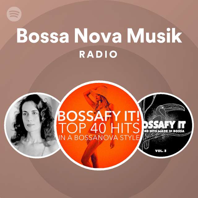 Bossa Nova Musik Radio - playlist Spotify |