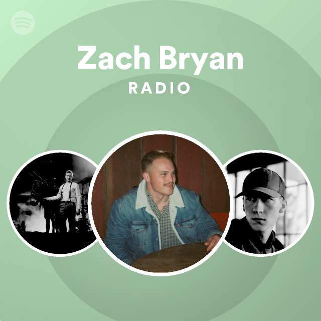 Zach Bryan Radio playlist by Spotify Spotify