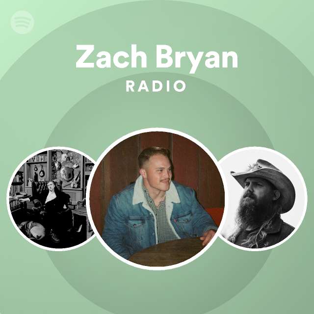 Zach Bryan Radio playlist by Spotify Spotify