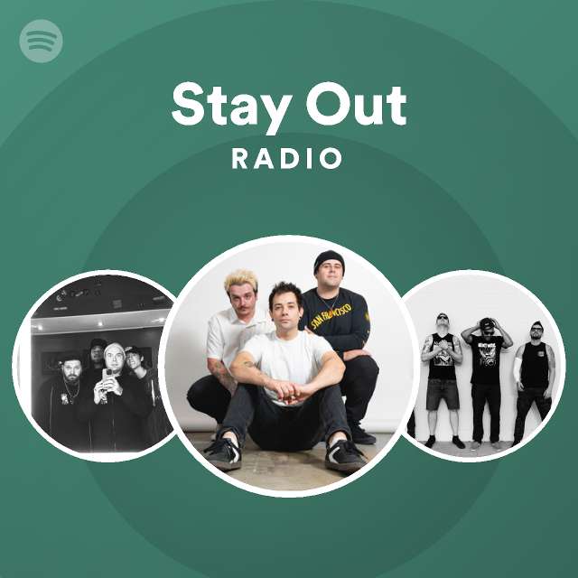 Stay Out Radio | Spotify Playlist