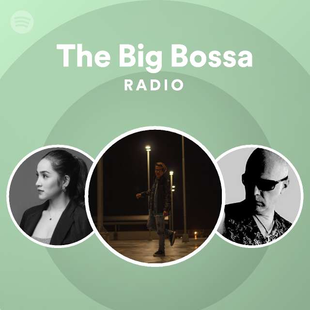 The Big Bossa Radio - playlist by Spotify | Spotify